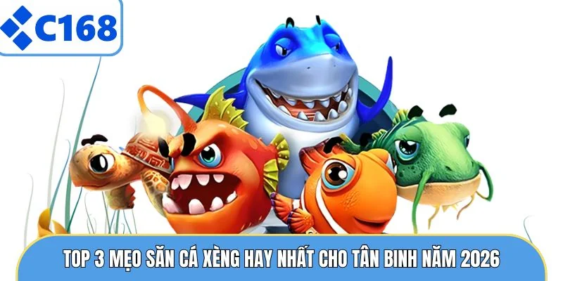 Bắn Cá Xèng - Cách Chơi Và Các Tips Săn Thưởng Dễ Năm 2026 7 Top 3 mẹo săn cá xèng hay nhất cho tân binh năm 2026